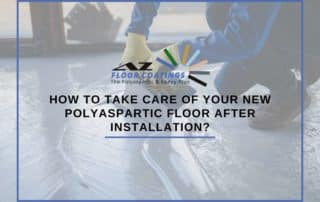How To Take Care Of Your New Polyaspartic Floor After Installation