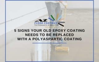 5 Signs Your Old Epoxy Coating Needs To Be Replaced With a Polyaspartic Coating