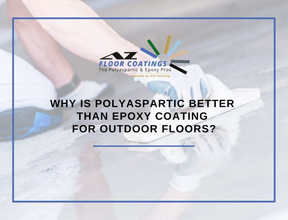 Polyurea Vs. Polyaspartic Vs. Epoxy: Comparing The Leading Concrete ...