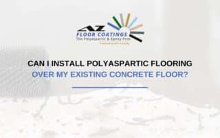 Can I Install Polyaspartic Flooring Over My Existing Concrete Floor?