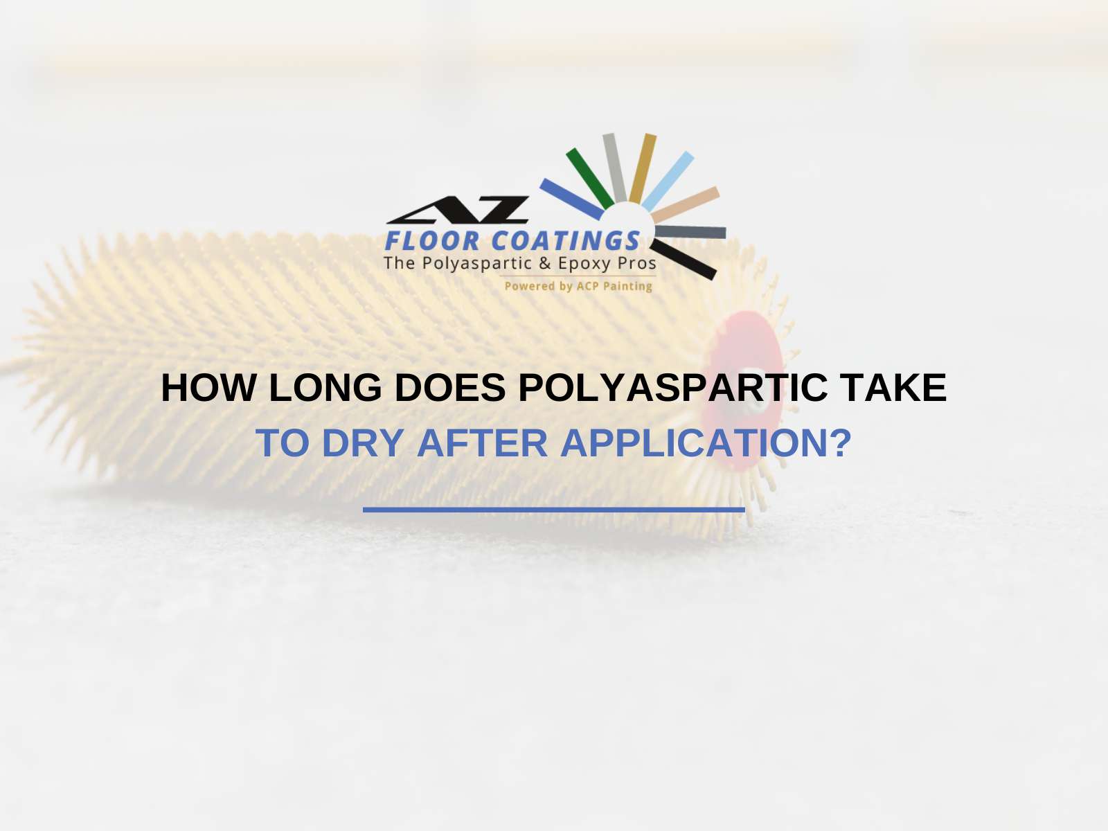 How Long Does Polyaspartic Take To Dry After Application